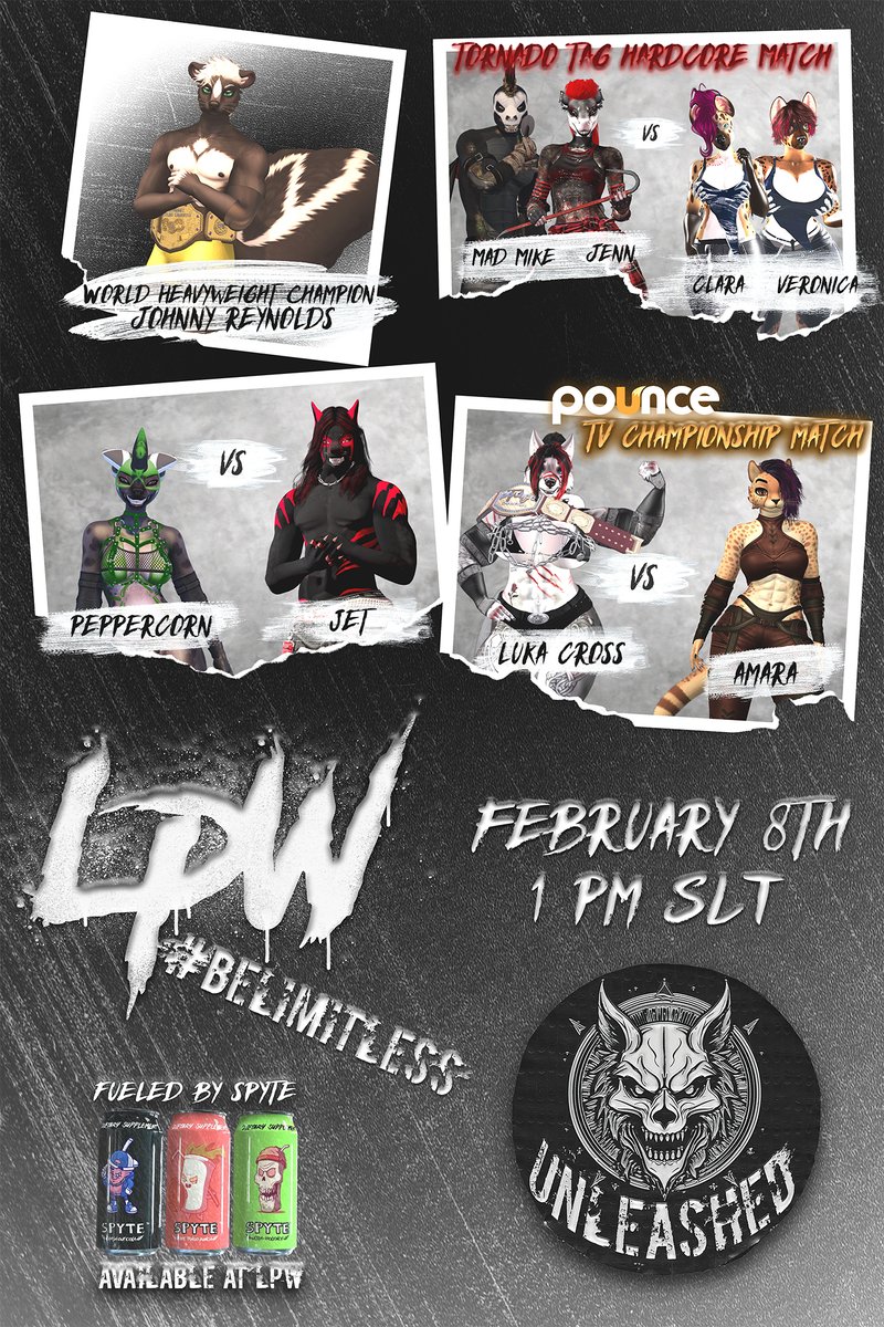 LPW Unleashed begins in 1 hour!

⭐ Johnny Reynolds, World Heavyweight Champion
⭐ Mad Mike/Jenn vs Clara/Veronica in a TORNADO TAG MATCH!
⭐ Peppercorn vs Jet
⭐ POUNCE TV Championship: Luka vs Amara

LPW Arena: maps.secondlife.com/secondlife/Pou…

Follow LPW: linktr.ee/limitlessprowr…