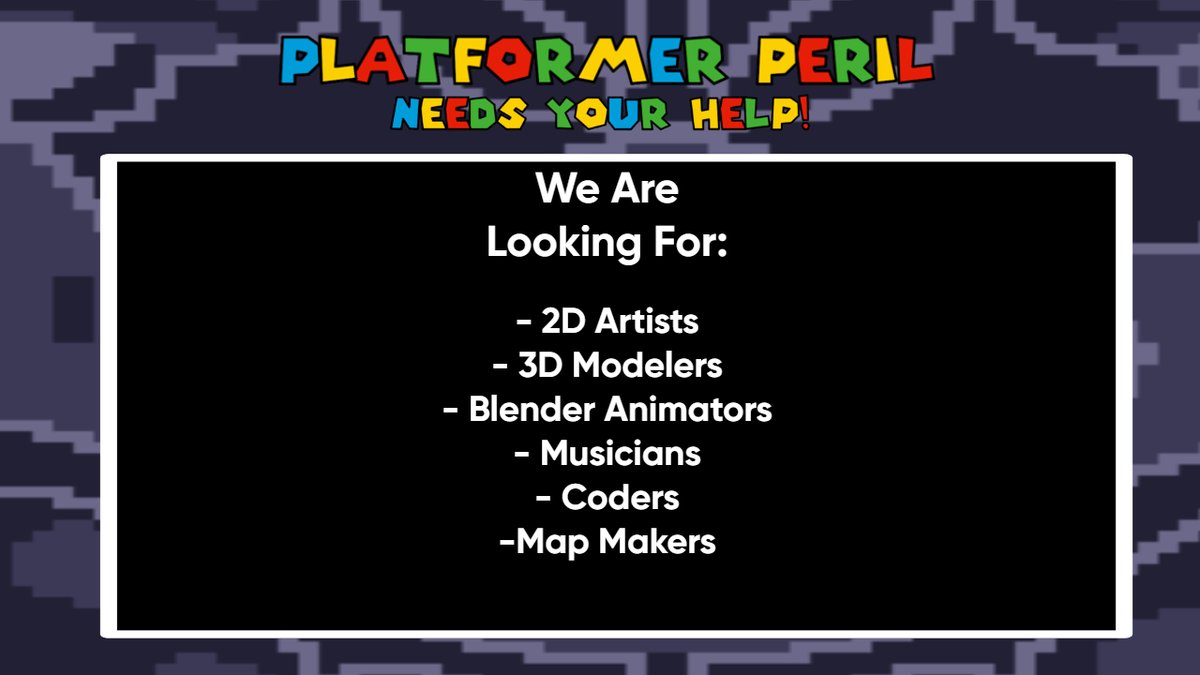 With all the recent support, Platformer Peril: A Platformer Racing game inspired by the Super Mario Universe, is now starting development!

We are now launching a help wanted for these categories listed below 

#SuperMario #ROBLOX #RobloxDev