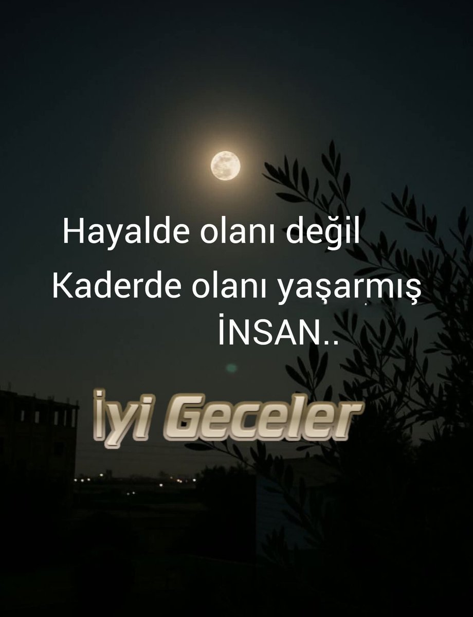#GeceyeNotum 
#iyigeceler 
#Huzurla