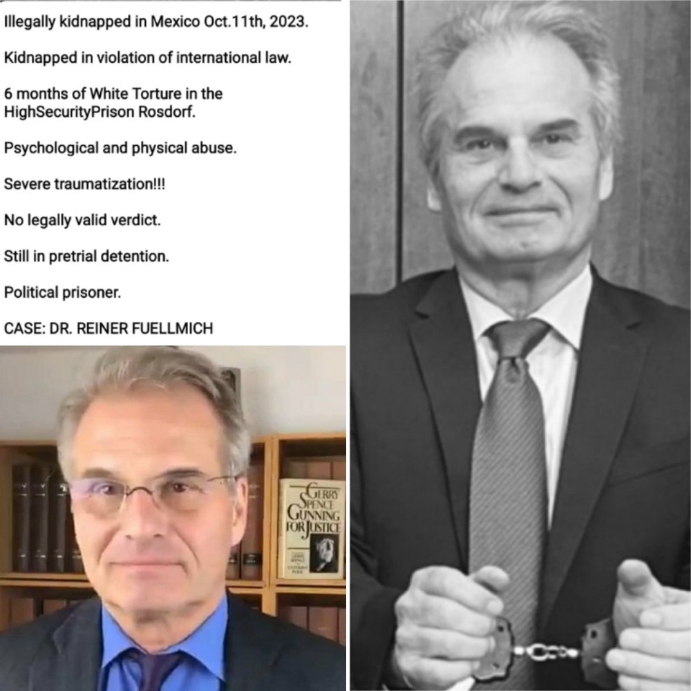 FreeFuellmich's tweet image. Dr. ReinerFuellmich
Kidnapped in Mexico in violation of international law (Oct. 13th, 2023).
6 months of White Torture in the #HighSecurityPrisonRosdorf.
Psychological and physical abuse.
Severe traumatization!
No legally valid verdict. 
Still in pretrial detention. 
Innocent!!!