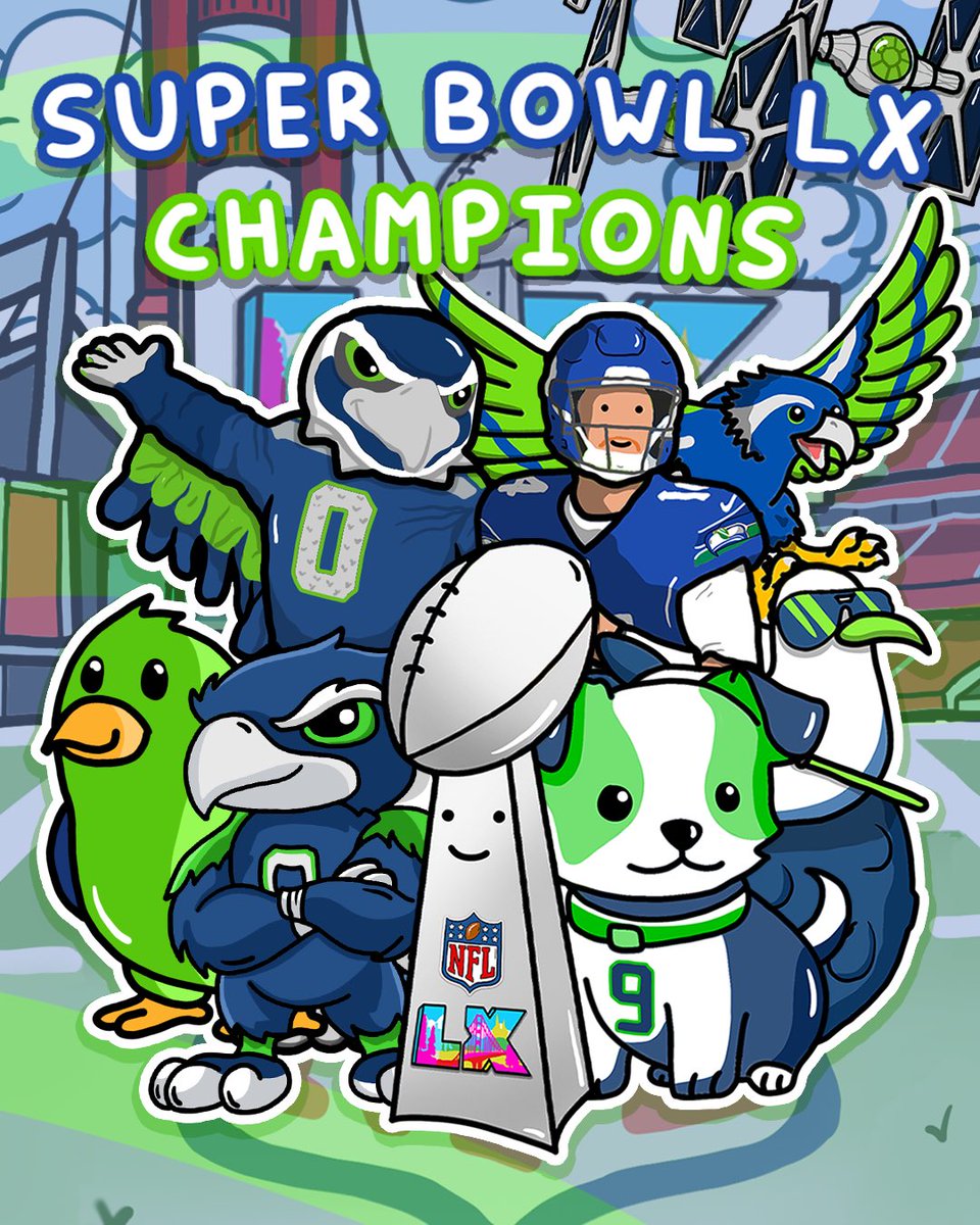 THE SEATTLE SEAHAWKS ARE YOUR SUPER BOWL LX CHAMPIONS !!! 💙💚💙💚💙💚💙