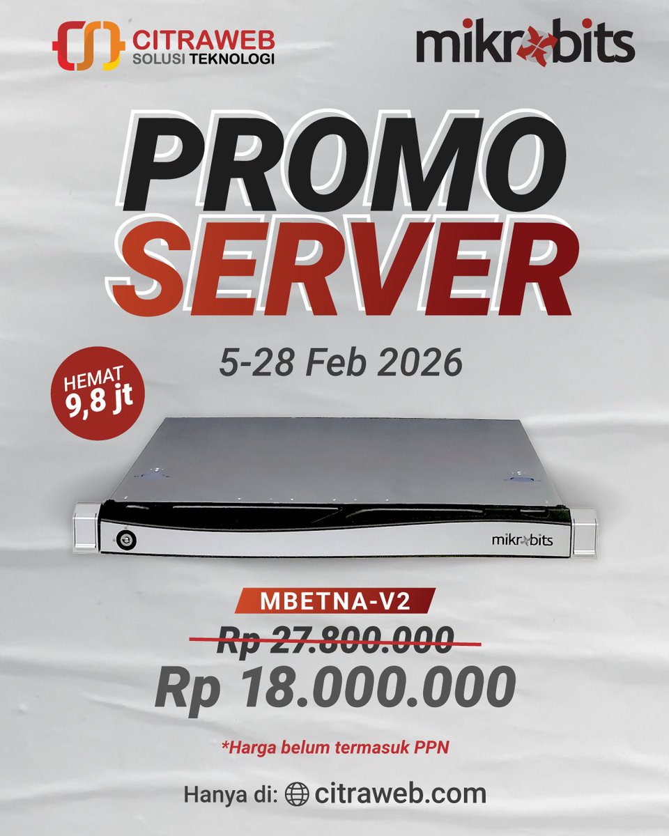 Dapatkan potongan harga langsung untuk pembelian perangkat Multipurpose Server Mikrobits ETNA v2 selama periode 🗓 05 - 28 Februari 2026 untuk pembelian langsung melalui website:
🛒 citraweb.com/produk/906/
*harga belum termasuk pajak

#PromoServer #ETNAv2 #Mikrobits #Citraweb