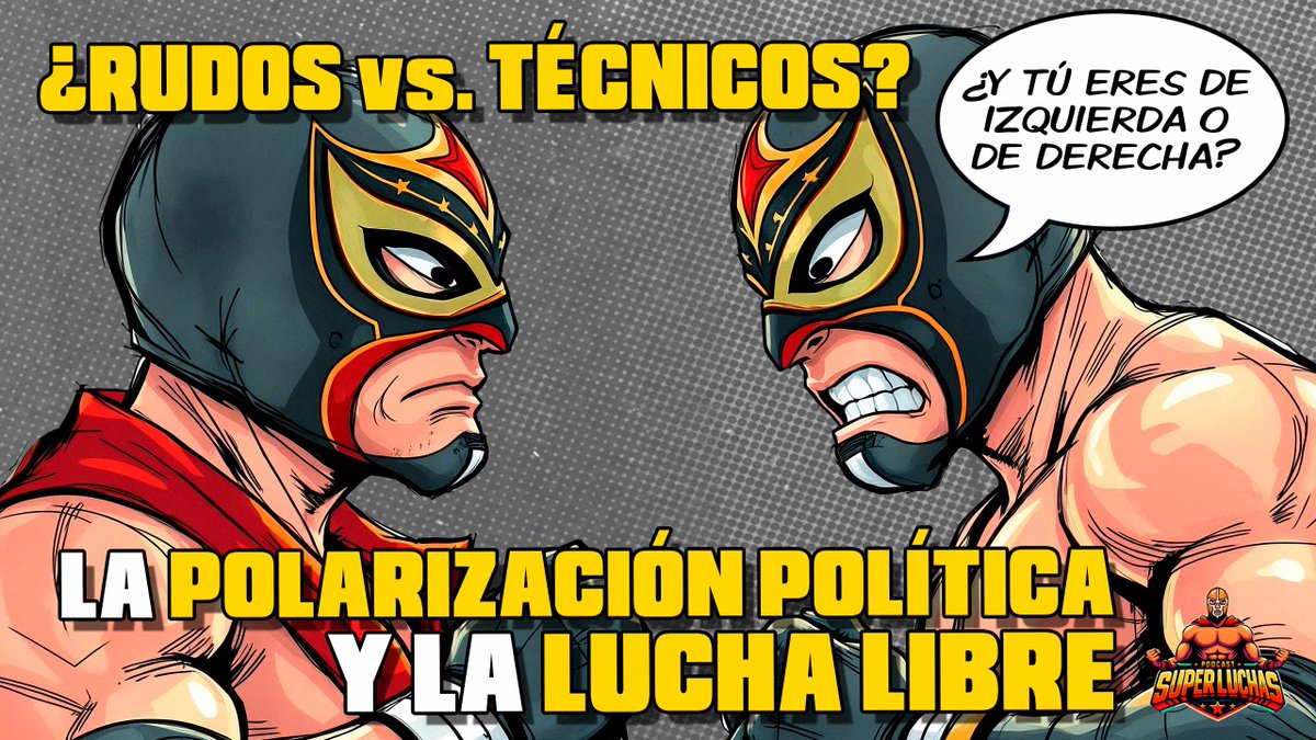 Mañana en el #Podcast de #SuperLuchas, <a href="/MiltonEloir/">Milton Eloir®</a> y yo hablaremos sobre la polarización política y la #LuchaLibre
