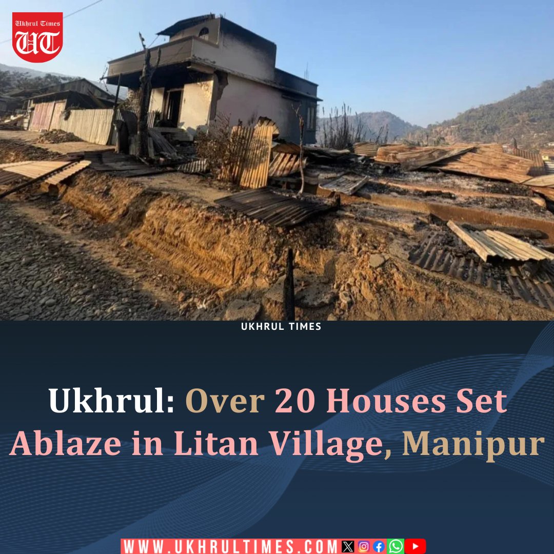 #BREAKINGNEWS: At least 20 houses belonging to the Tangkhul Naga community in Litan village township under Ukhrul district, #Manipur, were gutted after being set ablaze by Kuki miscreants on Sunday night, with video footage clearly showing their involvement. The exact number of