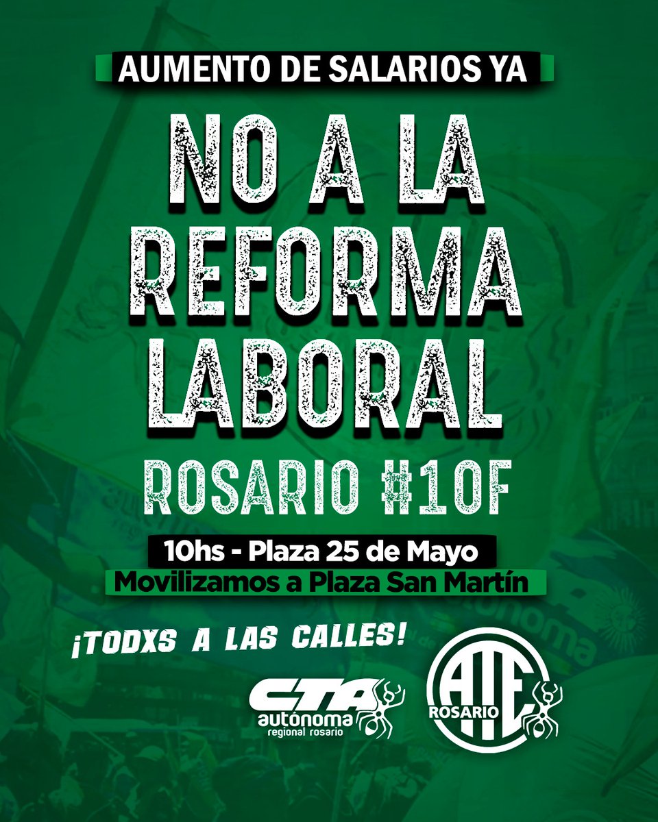 #10F #Rosario #NOaLaReformaLaboral
Jornada  de lucha con presencia de dirigentes nacionales.
10hs - Inicia la concentración en Plaza 25 de Mayo
11hs - Inicia marcha hacia Plaza San Martin 
12hs - Acto unitario frente a Gobernación 
#LaLuchaEsHoy
