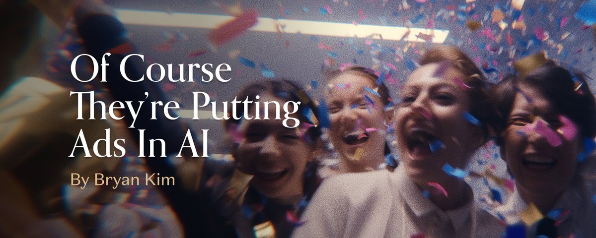 Of course they're putting ads in AI