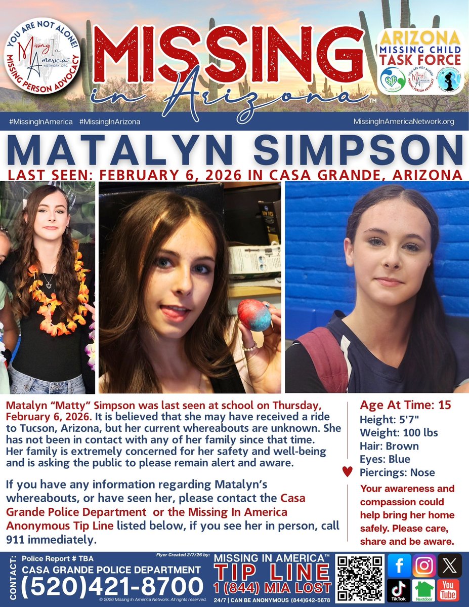 15 YEARS OLD  LAST SEEN FEBRUARY 6, 2026 IN CASA GRANDE, ARIZONA 
Matalyn Simpson was last seen at school on Thursday, February 6, 2026.
It is believed that she may have received a ride to Tucson, Arizona, but her current whereabouts are unknown. She has not been in contact with