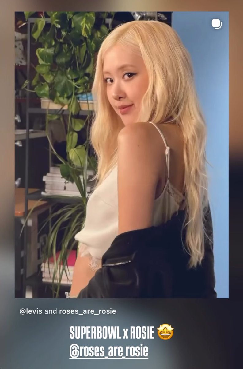 SUPER BOWL X ROSIE 

ROSÉ AT SUPER BOWL 
#ROSÉxLevis #SuperBowl    
#ROSÉatSuperBowl
