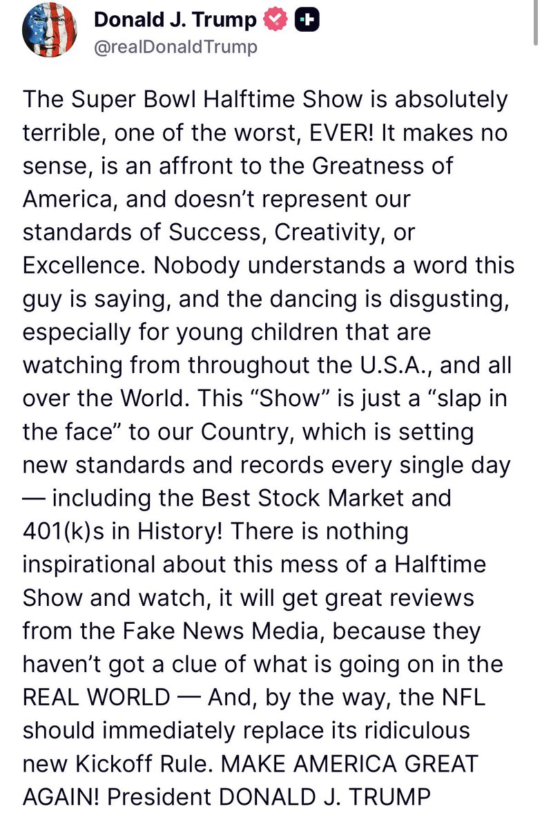 Trump trashes Bad Bunny’s Super Bowl Halftime Show, saying “nobody understands a word this guy is saying” (he sang in Spanish, the second most common language in the US) and calling it a “slap in the face’ to our country”