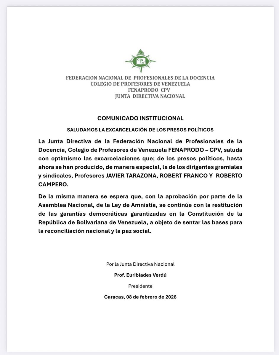 Comunicado Institucional 

La Junta Directiva de FENAPRODO – CPV, saluda la excarcelación de los presos políticos, dirigentes gremiales y sindicales, Profesores JAVIER TARAZONA, ROBERT FRANCO

Por a Junta Directiva Nacional
Prof. Euribíades Verdú

Caracas, 08 de febrero de 2026