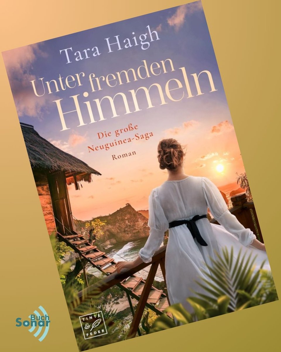 "Unter fremden Himmeln" - Fernweh, Romantik und Spannung in Neuguinea - Band 2 der historischen Familiensaga von Tara Haigh - buch-sonar.de/2026/01/19/unt…