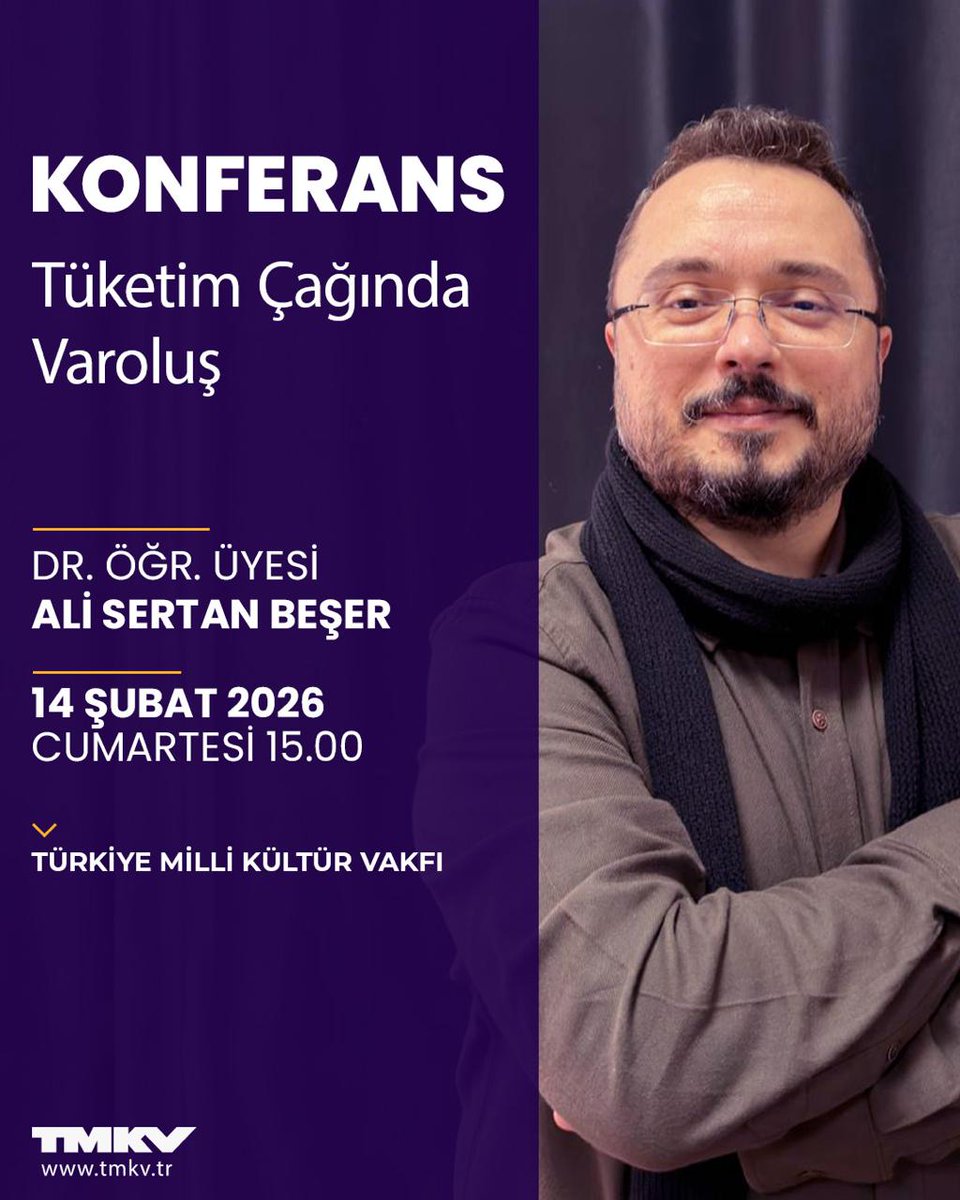 TMKV1969's tweet photo. Dr. Öğr. Üyesi Ali Sertan BEŞER ile "Tüketim Çağında Varoluş" konulu konferansımıza davetlisiniz.

Tarih: 14 Şubat 2026 Cumartesi
Saat: 15.00
Yer: TMKV Konferans Salonu https://t.co/hgToHfnaXp