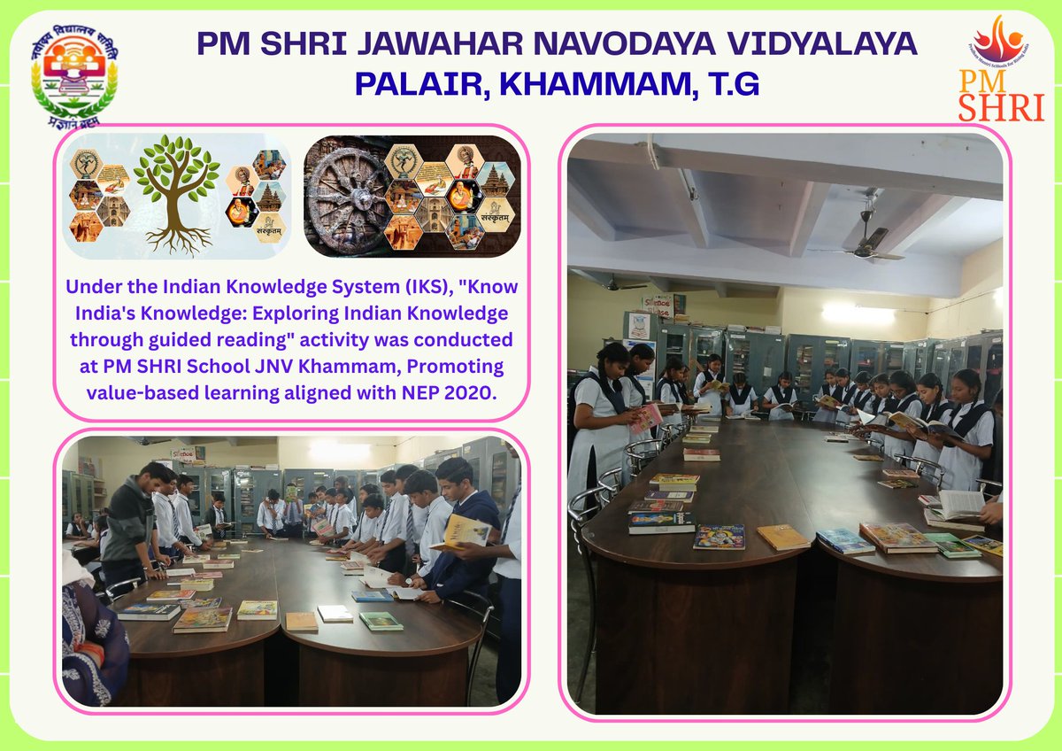 Under the Indian Knowledge System (IKS), "Know India's Knowledge: Exploring Indian Knowledge through guided reading" activity was conducted at PM SHRI School JNV Khammam, Promoting value-based learning aligned with NEP 2020.