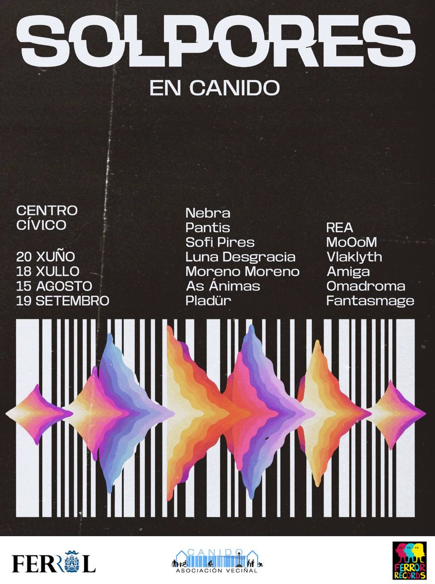 VI Solpores en Canido con <a href="/FerrorRecords/">Ferror Records</a>... Grupos e datas.

Co apoio de <a href="/FerrolOficial/">Concello de Ferrol</a> #AVCanido .

#Ferrol