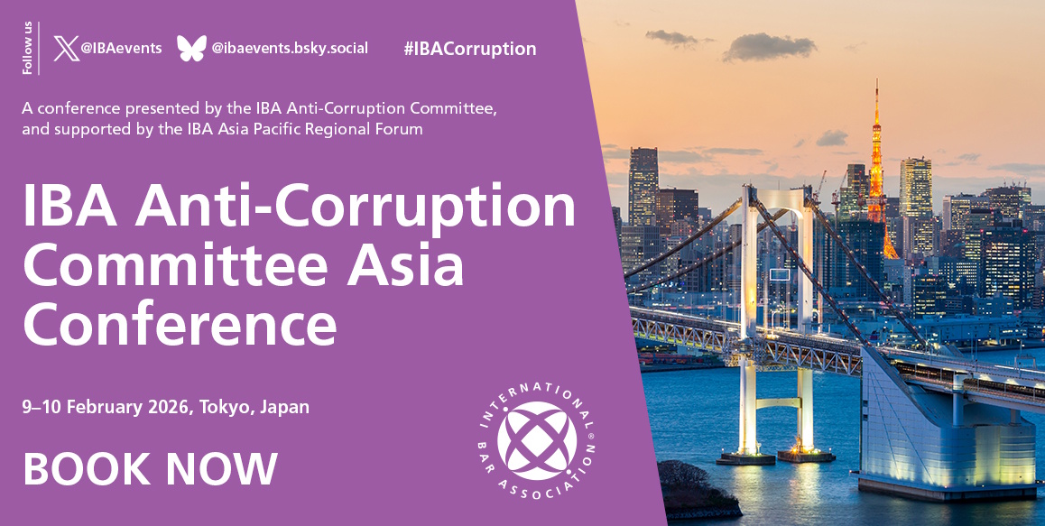 IBAevents's tweet photo. 📢STARTS TODAY: #IBACorruption ‘IBA Anti-Corruption Committee Asia Conference'
🗓️9-10 Feb 🌎Tokyo
More Info: ➡ https://t.co/LuXSpr96nl
🔹Presented by #IBAAntiCorruption Committee & supported by IBA Asia Pacific Regional Forum https://t.co/R092sBovIo