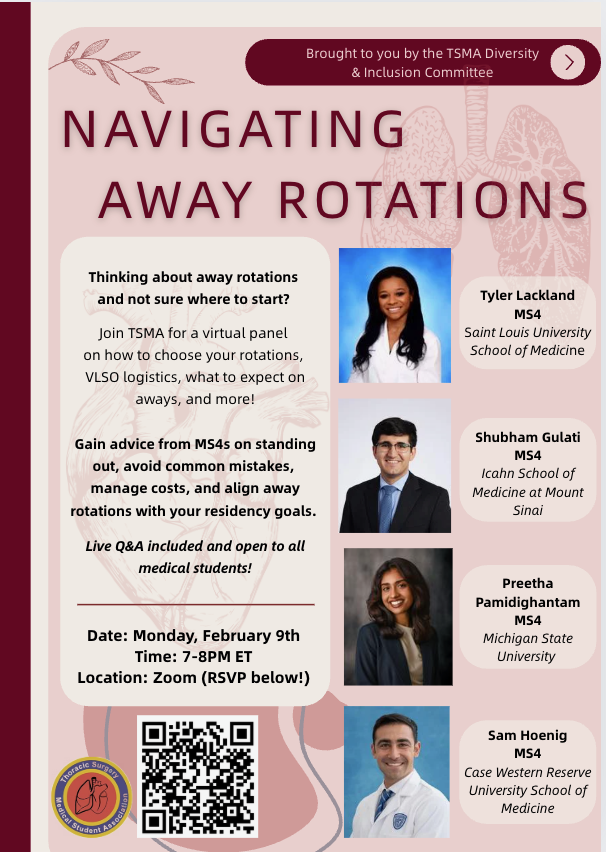 ThoracicStudent's tweet image. Planning away rotations? Join TSMA for a virtual panel with MS4s sharing real advice on VSLO logistics, choosing programs, managing costs, and aligning aways with your residency goals. 

Happening TODAY at 7-8 PM EST, RSVP through the QR code!