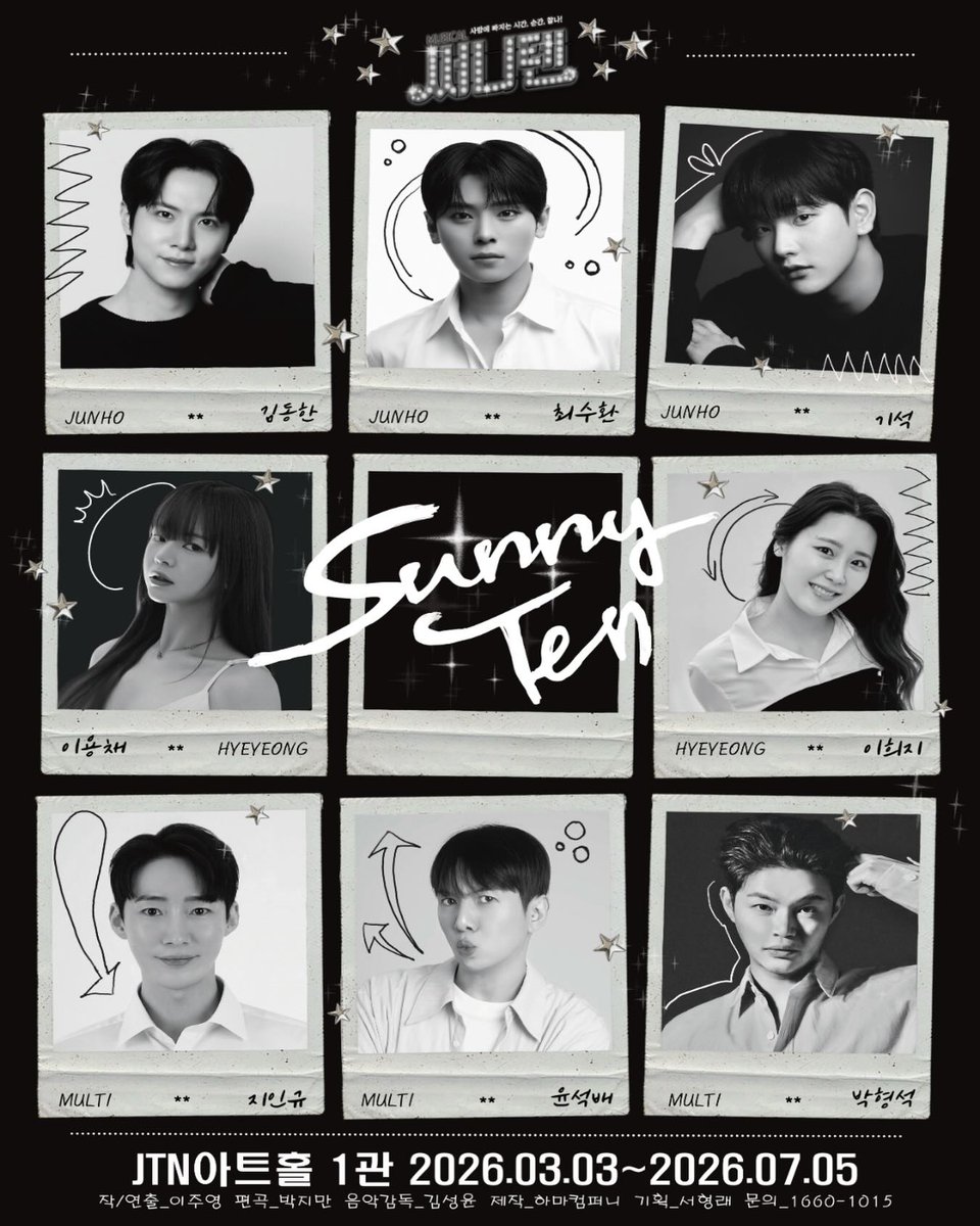 ✨ 뮤지컬 <써니텐> 14차 캐스팅 공개! ✨
더 강력해진 라인업과 매력 만점 배우들이 함께합니다!

아이돌 그룹 DKZ의 막내 기석

뉴트로 감성 가득한 뮤지컬 <써니텐>
14차 캐스트만의 특별한 매력을 만나보세요! ✨

📅 2026.03.03 ~ 2026.07.05
📍 JTN 아트홀 1관
🎟 예매처 | 인터파크, 네이버예약