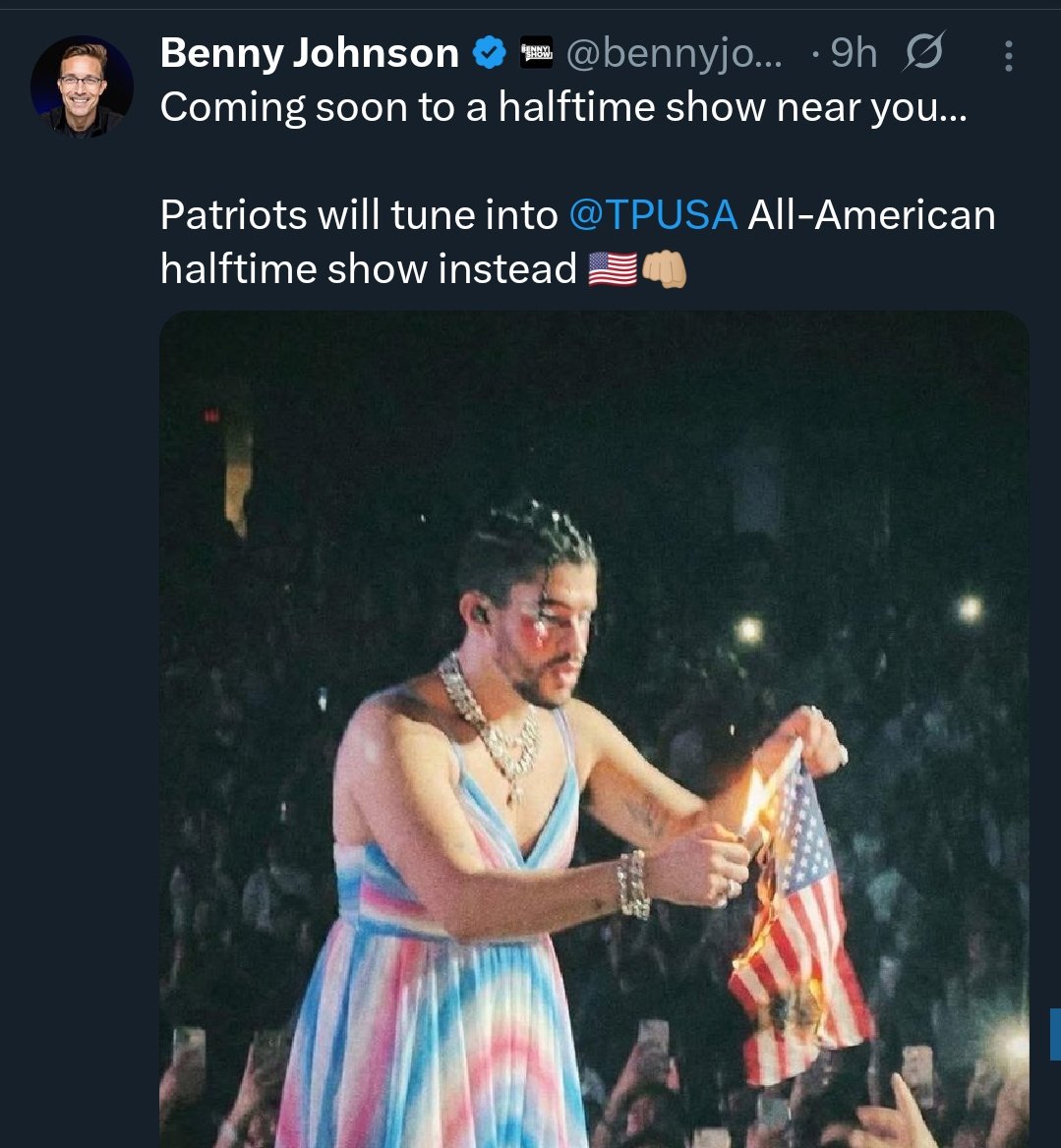Benny Johnson spent a month hyping the TPUSA All American Halftime show, but watched Bad Bunny instead.

It never fails.