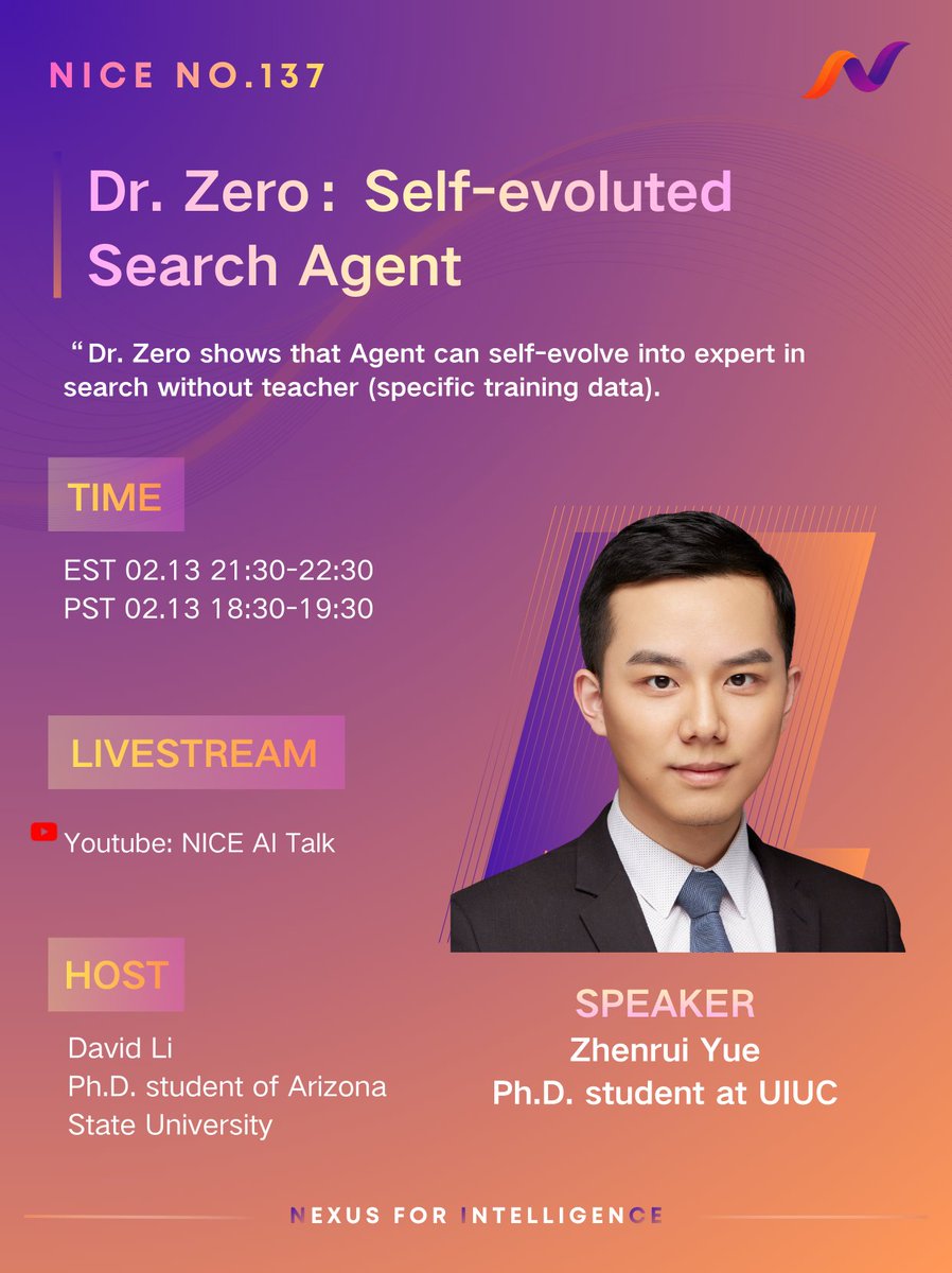 NICE Talk 137🌟invites Dr. Zhenrui (<a href="/Yueeeeeeee2837/">Zhenrui Yue</a>) to discuss agent self-evolution without specific training data.
Time⏰PST 02.13 18:30-19:30
Watch through this link: youtube.com/watch?v=lStHXZ…
Or register with a time reminder through this link: luma.com/hf09u5ty

Feel free