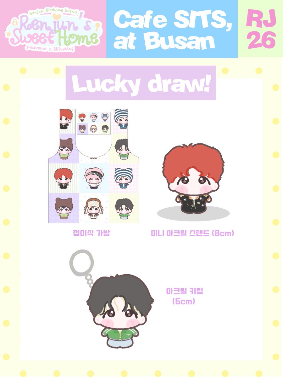 ⋆˚ 2026 𝑹𝒆𝒏𝒋𝒖𝒏 𝑪𝒂𝒇𝒆 𝑬𝒗𝒆𝒏𝒕 in Busan ˚⋆

𝗥𝗲𝗻𝗷𝘂𝗻’𝘀 𝗦𝘄𝗲𝗲𝘁 𝗛♡𝗺𝗲 ⌂
(럭키드로우 이벤트 포함!)

𝗪𝗲𝗹𝗰𝗼𝗺𝗲 𝗵♡𝗺𝗲, 𝗥𝗲𝗻𝗷𝘂𝗻 💛
어서 와, 런쥔. 집이야. 
 💛 카페 위치 카페 | 부산진구 전포대로 162번길 25 1층

💛 일정  26.3.28(토) ~ 26.3.29(일)