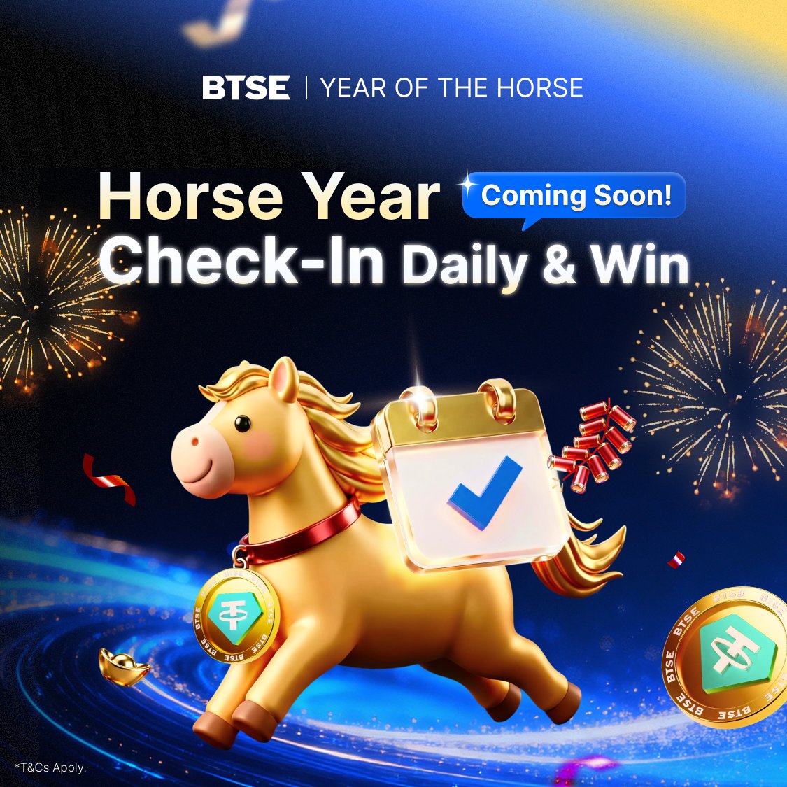 BTSE_Official's tweet photo. 🧧 Horse Year Check-In. Win up to $188 🐎

🚀 Show up daily
✅ Earn bonus points
🎁 Unlock bigger rewards

The more consistent you are, the more you win.

Start Feb 10 on #BTSE. Don’t miss Day 1!
https://t.co/R6w9HurXOv

#BTSECampaign #YearOfTheHorse