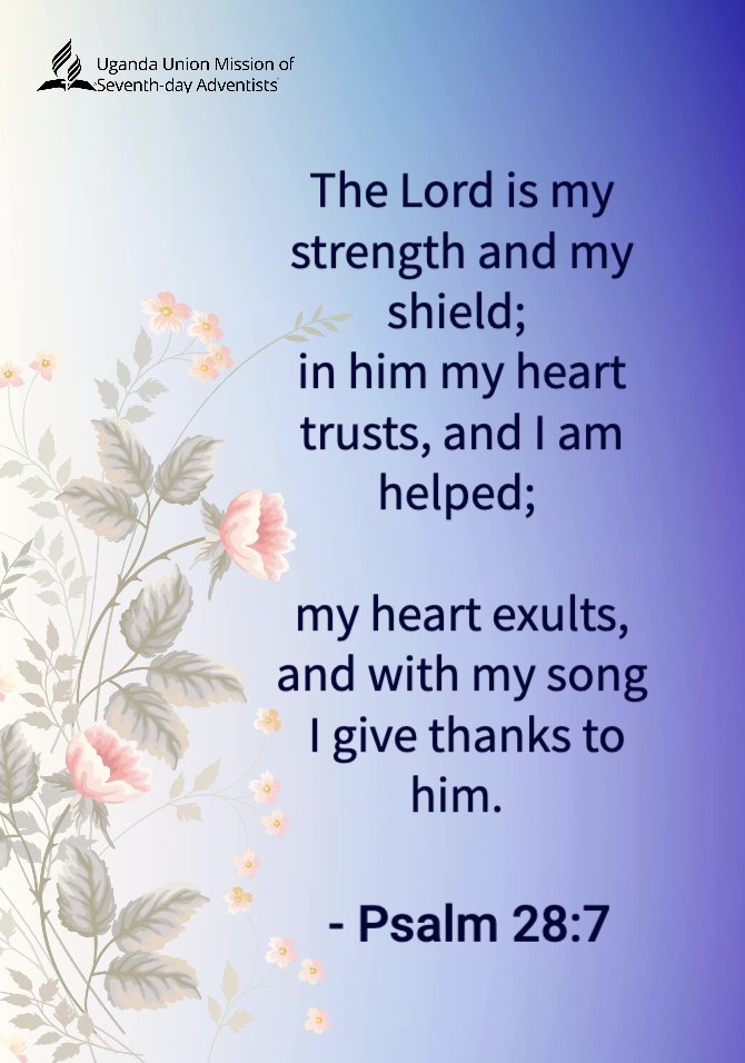 UgandaAdventist's tweet image. The Lord remains our strength and our shield. When our hearts trust in Him, help is never far—and gratitude becomes our song. 🙏✨
 #trustingod  #FaithInAction  #dailyverse   #hopeinchrist