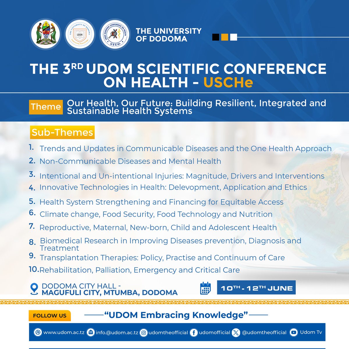 udom_public_hdp's tweet photo. 3rd UDOM Scientific Conference on Health (@USCHe_official), 10–12 June in Dodoma.
 
Theme: “Our Health, Our Future – Building Resilient, Integrated &amp; Sustainable Health Systems” 
 
Join researchers, policymakers &amp; practitioners shaping tomorrow health.
 #USCHe2026  #HealthForAll https://t.co/n4fPK3q50P