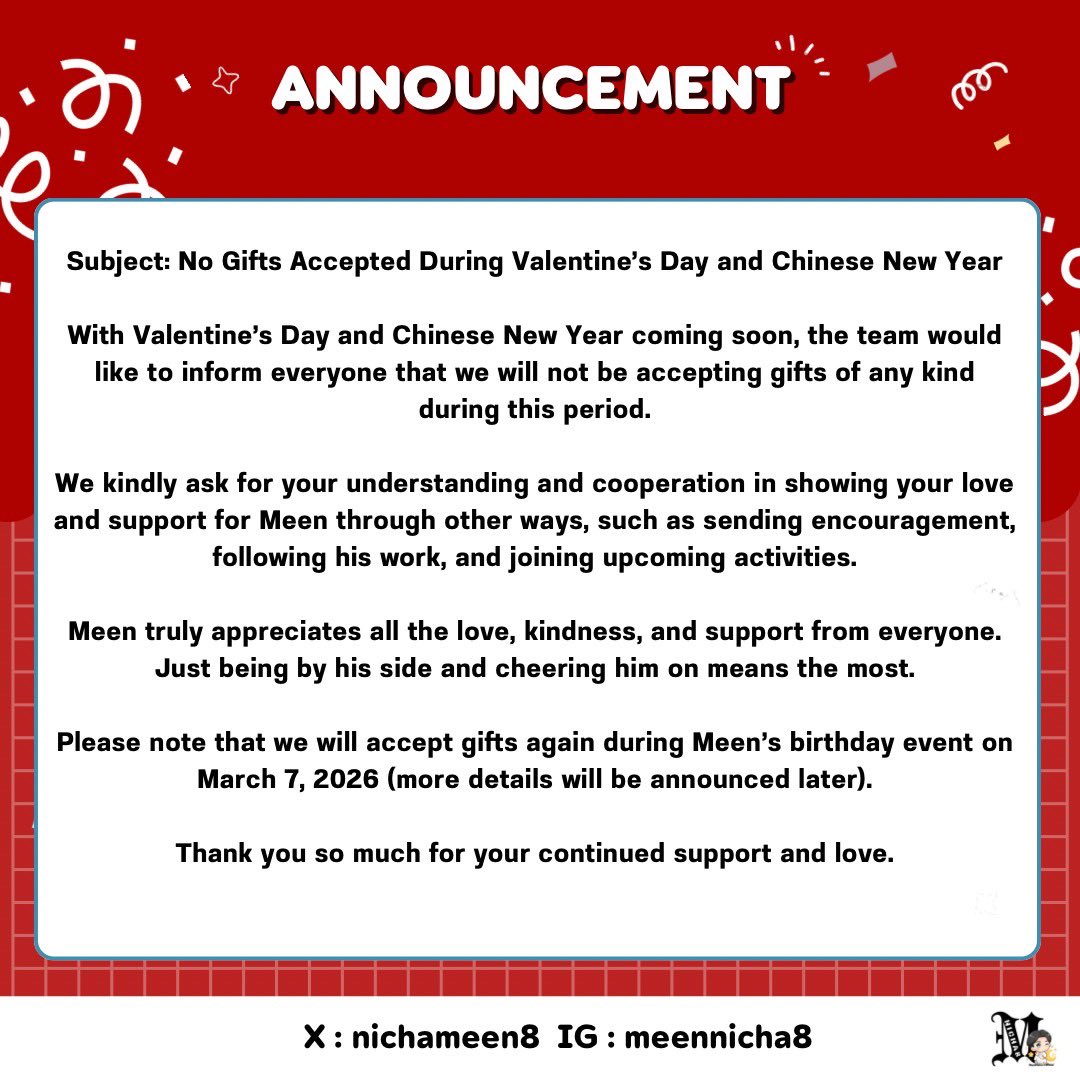 📌ประกาศ 📌

เรื่อง การไม่รับของขวัญในช่วงเทศกาลวาเลนไทน์และตรุษจีน🧧

Subject: No Gifts Accepted During Valentine’s Day and Chinese New Year🎁

<a href="/nichameen8/">Meen Nichakoon</a> 
#Meennicha8 #Formoon #มีนนิชคุณ