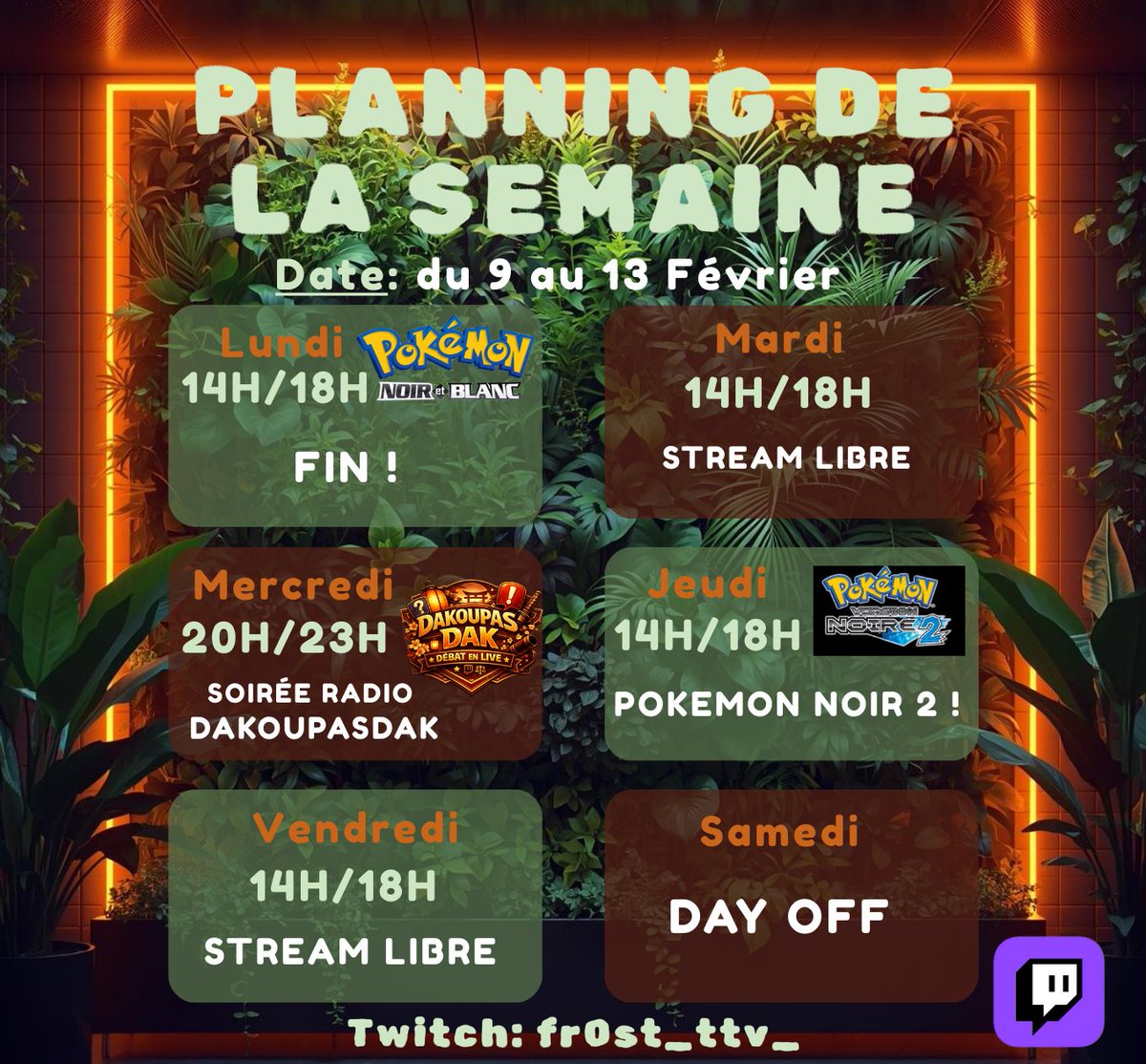 PLANNING DU 9 AU 12 FEV ! 
twitch.tv/fr0st_ttv_