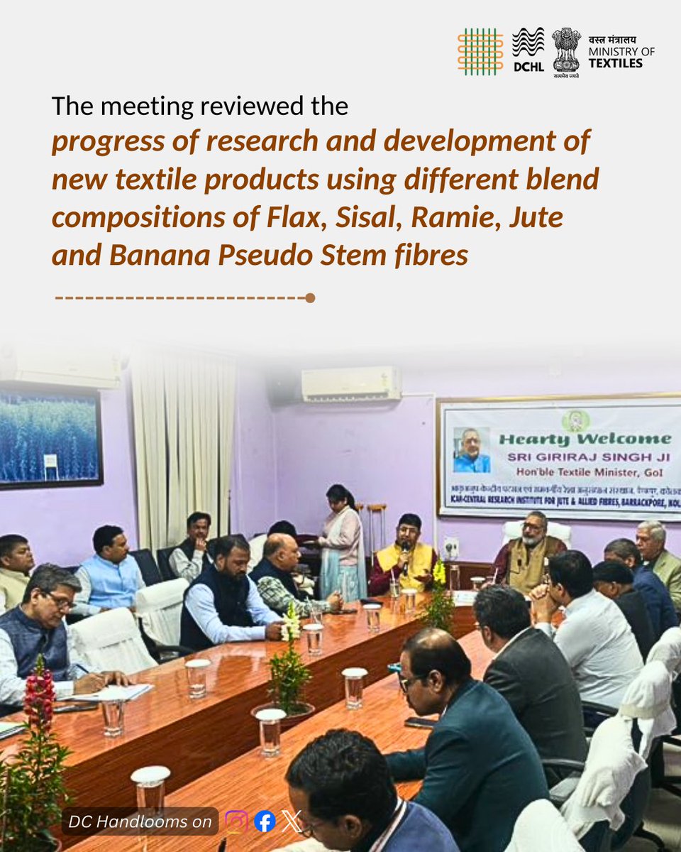 dchandlooms01's tweet image. Hon’ble Minister of Textiles, Shri Giriraj Singh, reviewed R&amp;amp;D progress at ICAR–CRIJAF, Barrackpore, focusing on innovative textile products develope from blends of Flax, Sisal, Ramie, Jute, and Banana pseudo-stem fibres.#naturalfibres #westbengal #innovations #ministryoftextiles