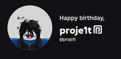 Proje1t's tweet photo. Happy (19th) birthday, @Proje1t  🎂 https://t.co/WD80gOPvel