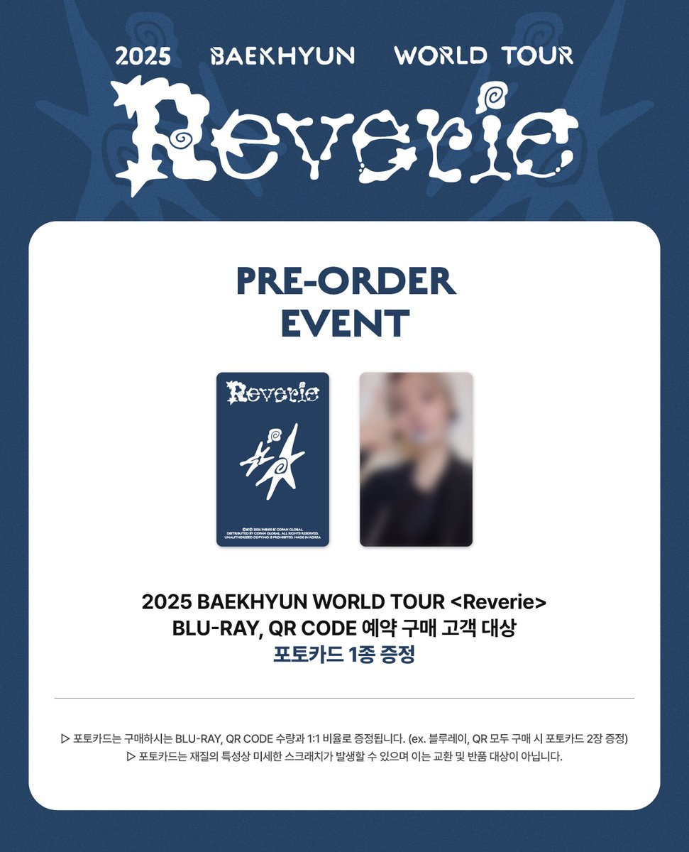 🆕【  BAEKHYUN  】
2025 BAEKHYUN WORLD TOUR <Reverie> in SEOUL
QR CODE &amp; Blu-ray

🤍QRコード／Blu-rayをご購入でフォトカード1枚プレゼント。（肖像は同一です）(1:1)

🗓️発売日 : 2026-04-17

٩(๑∂▿∂๑)۶♡｡⋆✨今すぐ確認しに行こう!!
🔗: tinyurl.com/5y2fsasf

💌