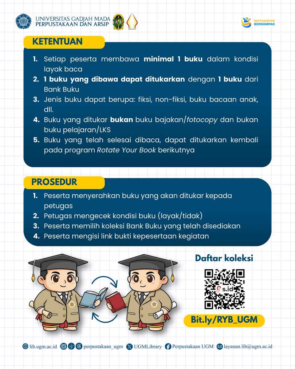 Sobat Perpus, yuk ikut Rotate Your Book

Cukup bawa 1 buku layak baca, lalu tukarkan dengan buku pilihan dari Bank Buku.

📍 Lobby Perpustakaan dan Arsip UGM
🗓 Rabu–Kamis, 11–12 Februari 2026
⏰ 09.00–13.00 WIB

#RotateYourBook #SobatPerpus #TukarBuku #LiterasiJogja #AyoMembaca