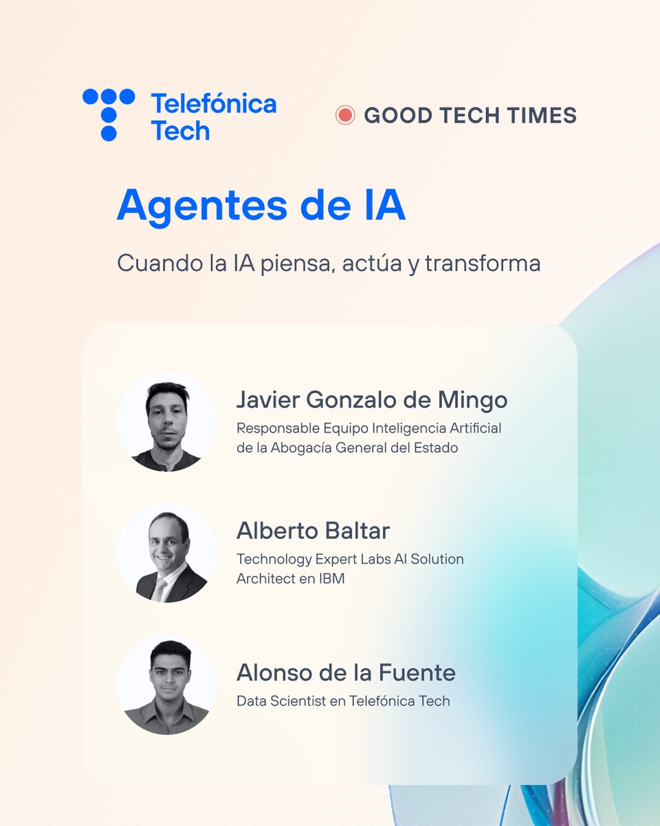 TelefonicaTech's tweet photo. 📆 #MeetTheSpeakers | ¡Nuevo #GoodTechTimes!

Con la Abogacía General del Estado (@Abogacia_es) e @IBM, hablaremos de un caso real de IA agéntica aplicada a procesos críticos.

🎟 Regístrate aquí 👇
https://t.co/eknwOgGKSN https://t.co/ecWy7CVooJ