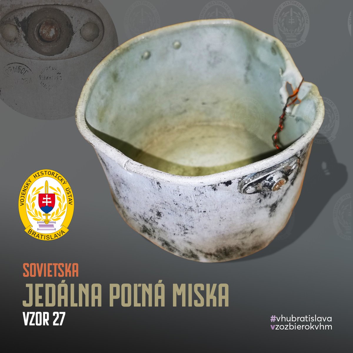 vhu_bratislava's tweet photo. 🗄 Zo zbierok Vojenského historického múzea vám predstavujeme sovietsku jedálnu poľnú misku vzor 27.
🔗 Tu sa dozviete viac: https://t.co/zDZAtgNvgx
#vhurbatislava #mosr #muzeum #exponat #zozbierokvhm #miska #jedno #vojna https://t.co/ouY5jPv3jo