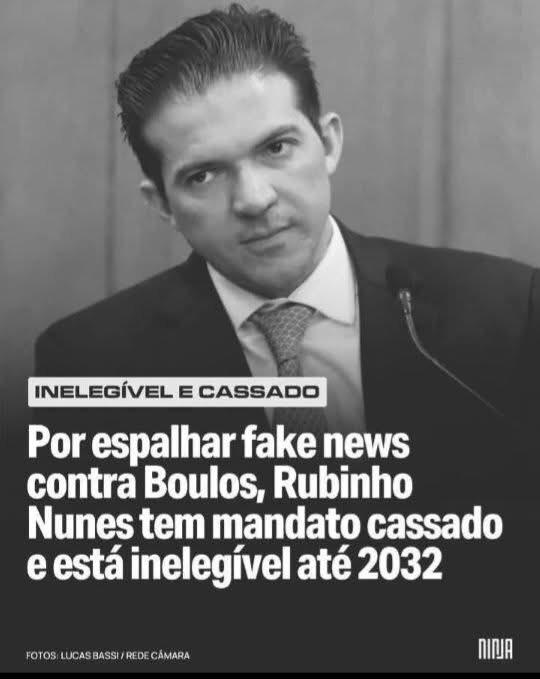 Sem fakenews o bolsonarismo morre. Rubinho Nunes cassado e inelegível até 2032 por espalhar fakenews contra Boulos.