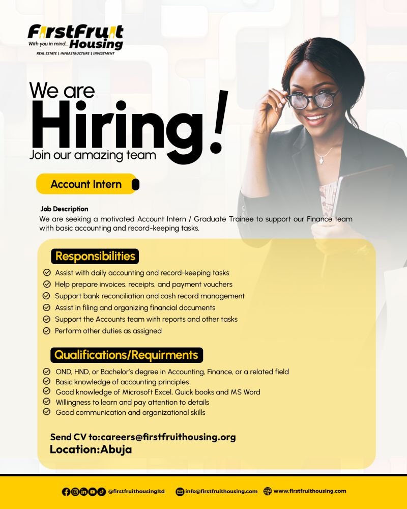 🚨 WE’RE #HIRING! 🚨

Ready to grow your career with a fast-rising real estate brand in Abuja?
Join our amazing team at Firstfruit Housing Ltd!

Open Roles
• Telemarketer Team Lead
• Account Intern

📩 Send your CV (PDF only) to: careers@firstfruithousing.org