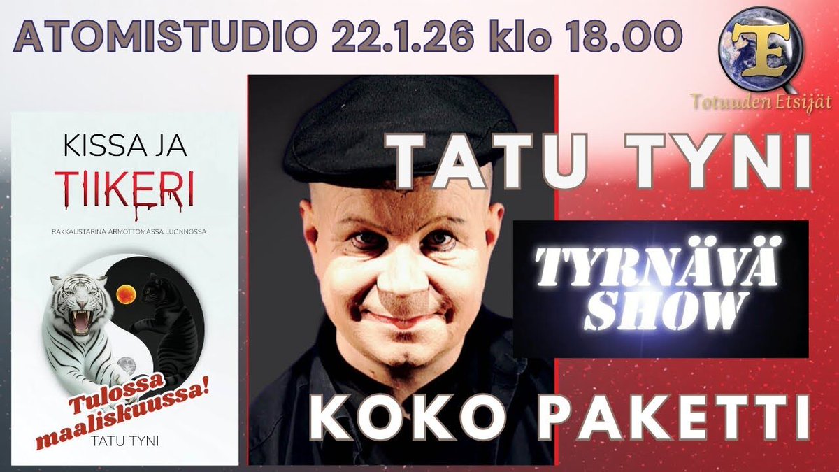 totuudenetsijat's tweet photo. Tatu Tyni Tyrnävä Showsta saapuu ATOMIstudioon 22.1.26 klo 18 alkaen kertomaan maaliskuussa julkaistavasta kirjastaan ja Tyrnävä Shown tarinaa ja tulevaa. Tule kuulolle liveen ja esitä Tatulle oma kysymyksesi.
#tatutyni "kissajatiikeri #tyrnäväshow #atomistudio #livevieras
https://t.co/kmsxw3fOWb