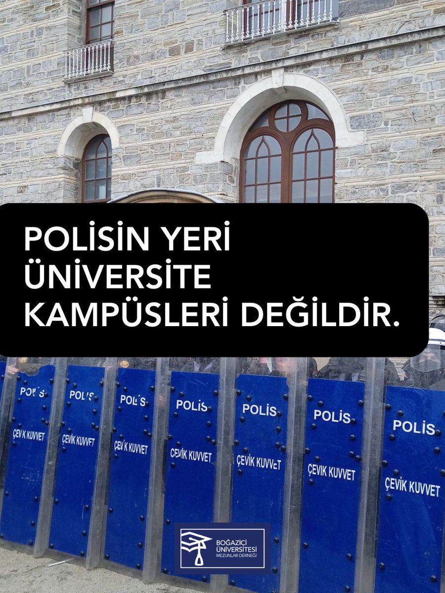 Burası Boğaziçi Üniversitesi, öğrenciler bizim öğrencilerimiz…
Bu kampüste taleplerini özgürce dile getiremeyeceklerse nerede getirecekler?
Polisin yeri üniversite kampüsleri değildir!