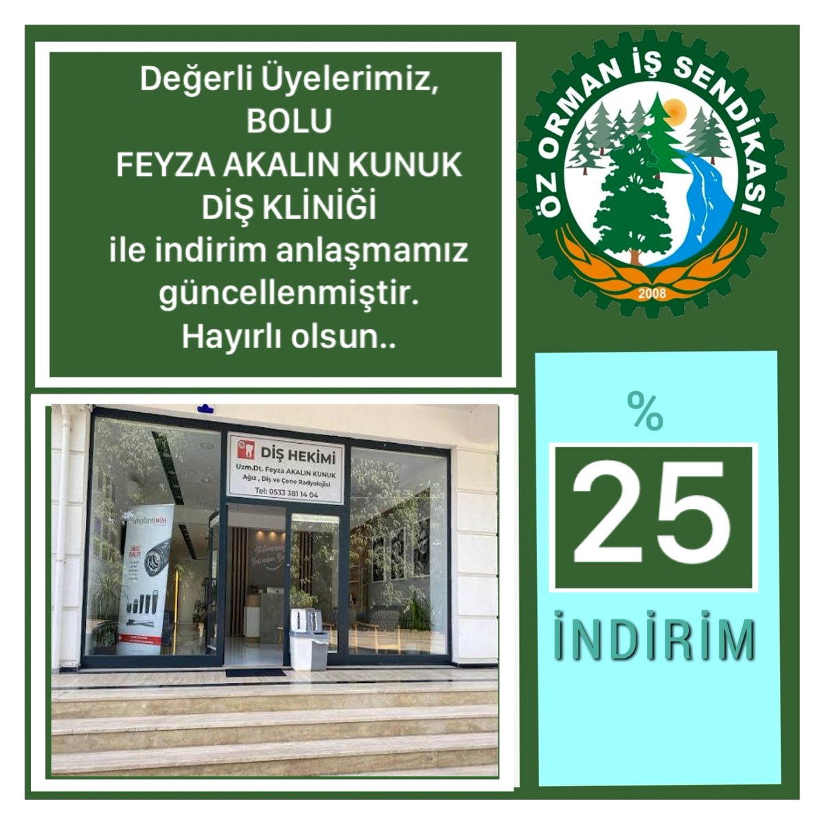 Değerli Üyelerimiz,
BOLU
Feyza AKALIN KUNUK DİŞ KLİNİĞİ ile indirim anlaşmamız güncellenerek       % 25’e yükseltilmiştir.
Hayırlı olsun.