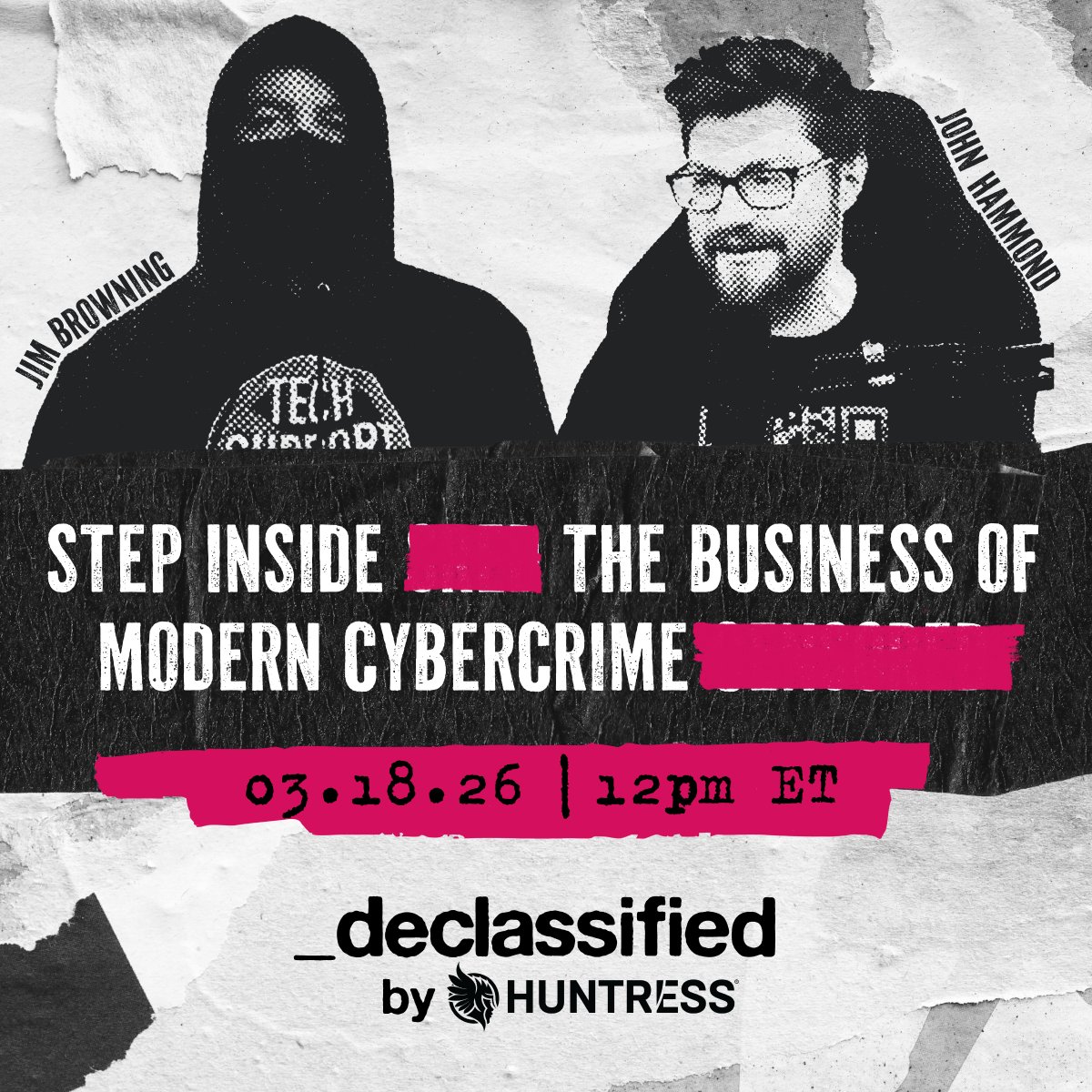 HuntressLabs's tweet photo. Cybercrime is the world’s third-largest economy.

That should piss you off.

On March 18, join @_JohnHammond and special guest @JimBrowning11 for declassified intel on how this dark enterprise runs: https://t.co/z6eJEKBwln

Expose their system. Break their business. https://t.co/ro0s27PYH4