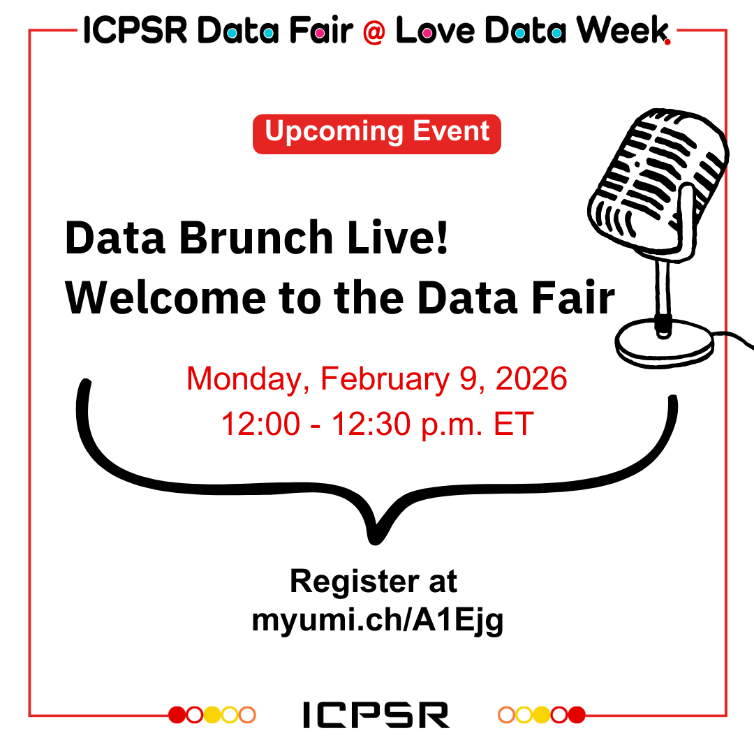 ICPSR's tweet photo. Welcome to the ICPSR Data Fair @ Love Data Week! 🎉Join us &amp; the Data Brunch crew all week for webinars and activities to help answer “Where’s the Data?”

Find details &amp; links to register at https://t.co/Q6186Twrtr

#LoveData26 https://t.co/TN4YCYP6Xz