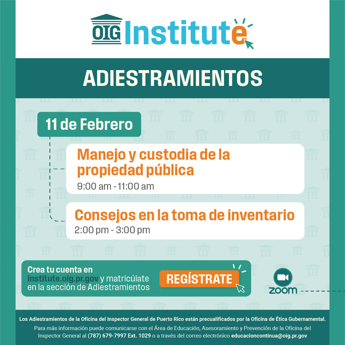 📅Este miércoles, 11 de febrero de 2026, la Oficina del Inspector General ofrecerá adiestramientos sobre Manejo y custodia de la propiedad pública y Consejos en la toma de inventario.

Regístrate en OIG Institute a través de institute.oig.pr.gov y matricúlate.