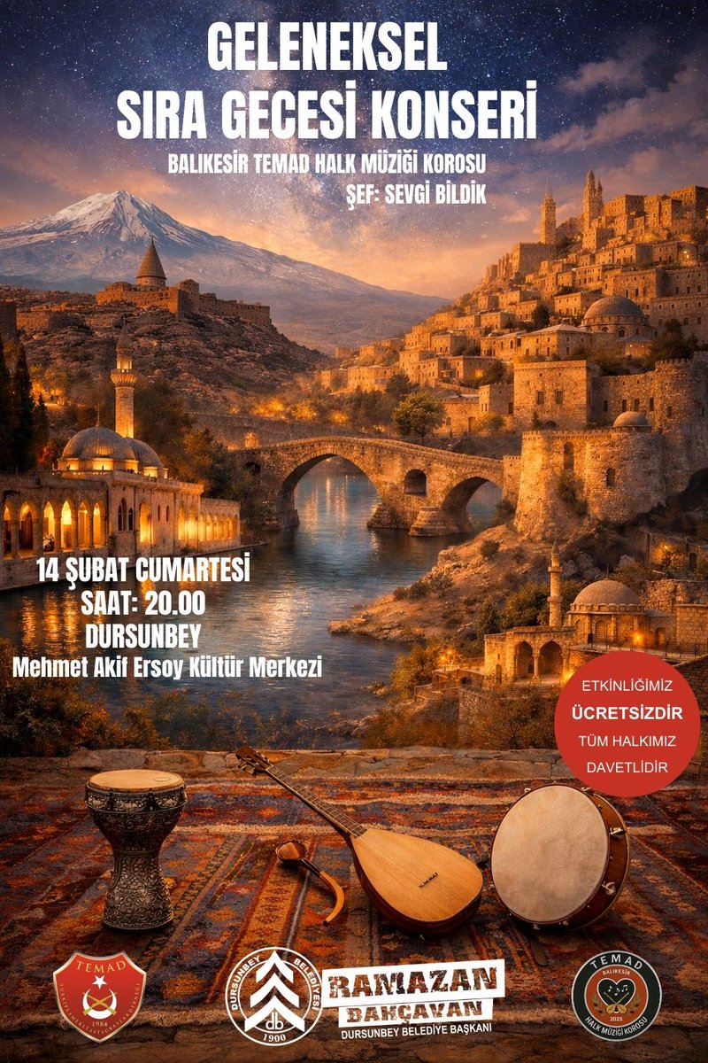 🎙️Dursunbey'de Sıra Gecesi Konseri🎼

TEMAD Balıkesir Halk Müziği Korosu, Dursunbey'de Geleneksel Sıra Gecesi konseri gerçekleştiriyor! 

🗓14 Şubat 2026 (Cumartesi)
📍M. Akif Ersoy Kültür ve Sanat Merkezi
⏰20:00 

Tüm hemşehrilerimiz davetlidir.