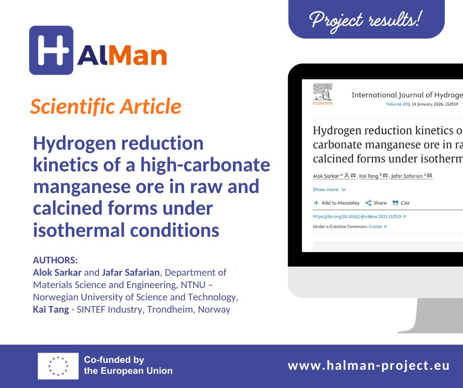 halman_project's tweet photo. 👏 New publication
Hydrogen pre-reduction + calcination significantly enhance Mn ore reduction kinetics, paving the way for low-carbon Mn-alloy production.
Published in Int. J. of Hydrogen Energy (Jan 2026). Learn more: https://t.co/GqSFd7u14U https://t.co/qM11Lcc66E
