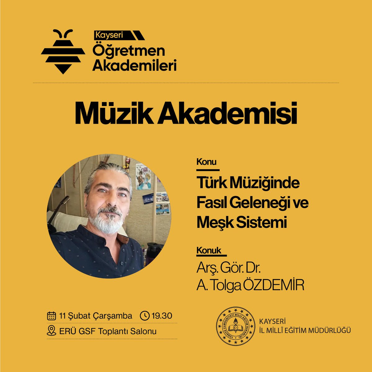 Kayseri Öğretmen Akademileri – Müzik Akademisi 🎶

Kayseri Öğretmen Akademileri kapsamında düzenlenen Müzik Akademisi buluşmamızda, Arş. Gör. Dr. A. Tolga Özdemir “Türk Müziğinde Fasıl Geleneği ve Meşk Sistemi” konulu dersini gerçekleştirecektir.

📅 11 Şubat 2026
⏰ 19.30
📍 ERÜ