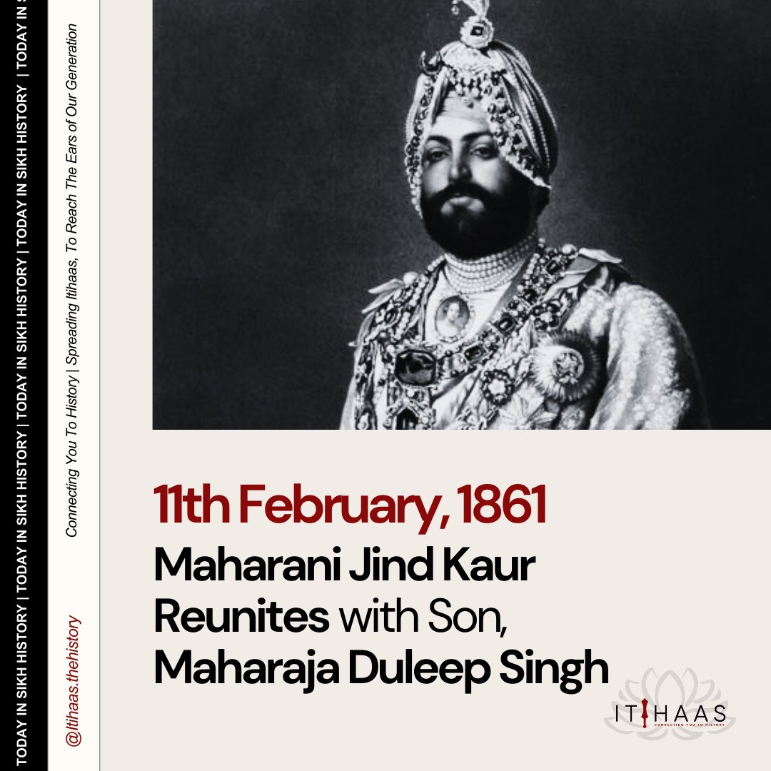 itihaas_th's tweet photo. 11th February, 1861
" TODAY IN SIKH HISTORY "

Maharani Jind Kaur is finally reunited with her son, Maharaja Duleep Singh, in Calcutta.

#TodayInHistory #India #Punjab #History #Sikhs #Kolkata #TheBlackPrince #MaharajaRanjitSingh #MaharaniJinda https://t.co/oz3A2gUkTC