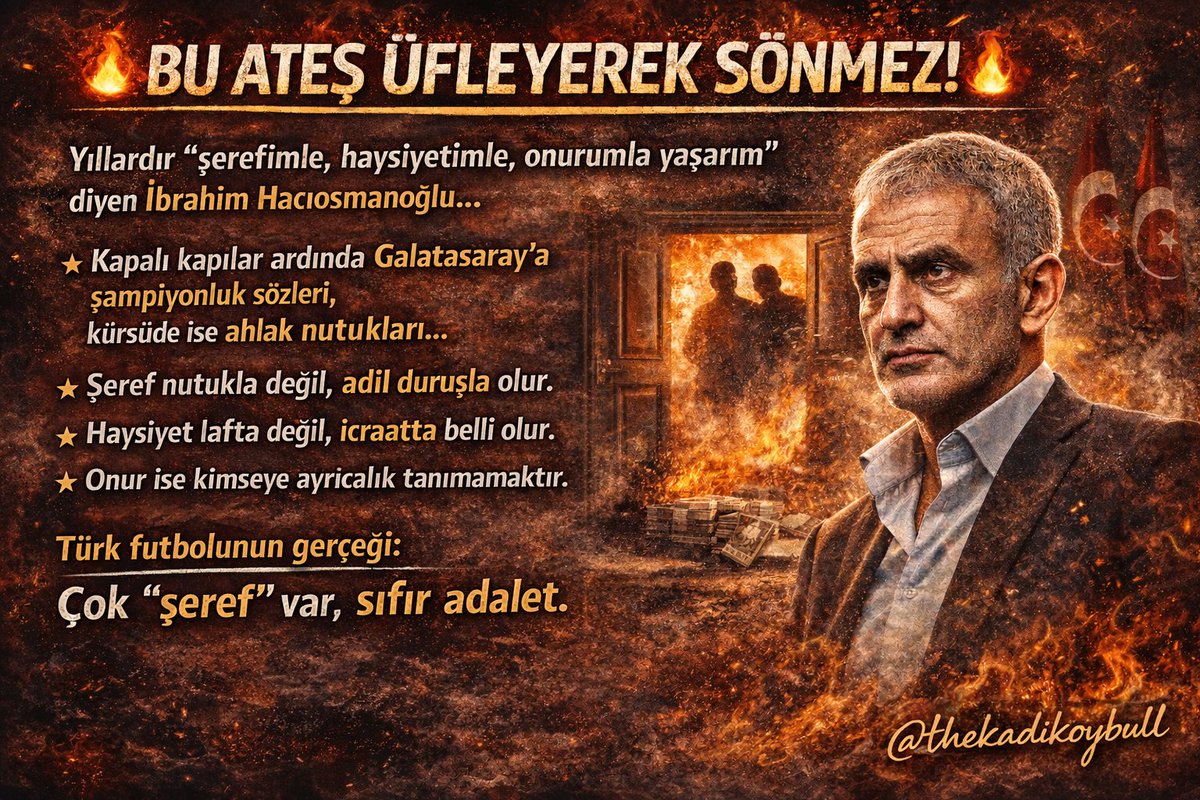 thekadikoybull's tweet image. 🔥 BU ATEŞ ÜFLEYEREK SÖNMEZ! 🔥

Açıklama Bekliyoruz...

Yıllardır “şerefimle, haysiyetimle, onurumla yaşarım” diyen İbrahim Hacıosmanoğlu…

Şeref nutukla değil, adil duruşla olur.
Haysiyet lafta değil, icraatta belli olur.
Onur ise kimseye ayrıcalık tanımamaktır.

@TFF_Org…