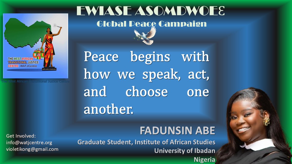 WATJCentre's tweet photo. We begin this week with @Fadun_ Fadunsin Abe's message that peace reflects in everyday habits through the way we speak, act and make choices. You can add your voice here https://t.co/SUXCFQYXcK

#ewiaseasomdwoe https://t.co/G342M2L7CJ