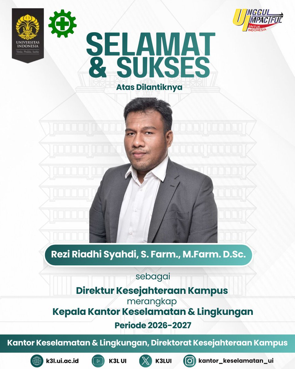 (9/2) Selamat &amp; Sukses kepada Bapak Rezi Riadhi Syahdi, S.Farm., M.Farm., D.Sc. dalam menjalankan amanah sebagai Direktur Kesejahteraan Kampus merangkap Kepala Kantor Keselamatan &amp; Lingkungan periode 2026-2027.
#UI